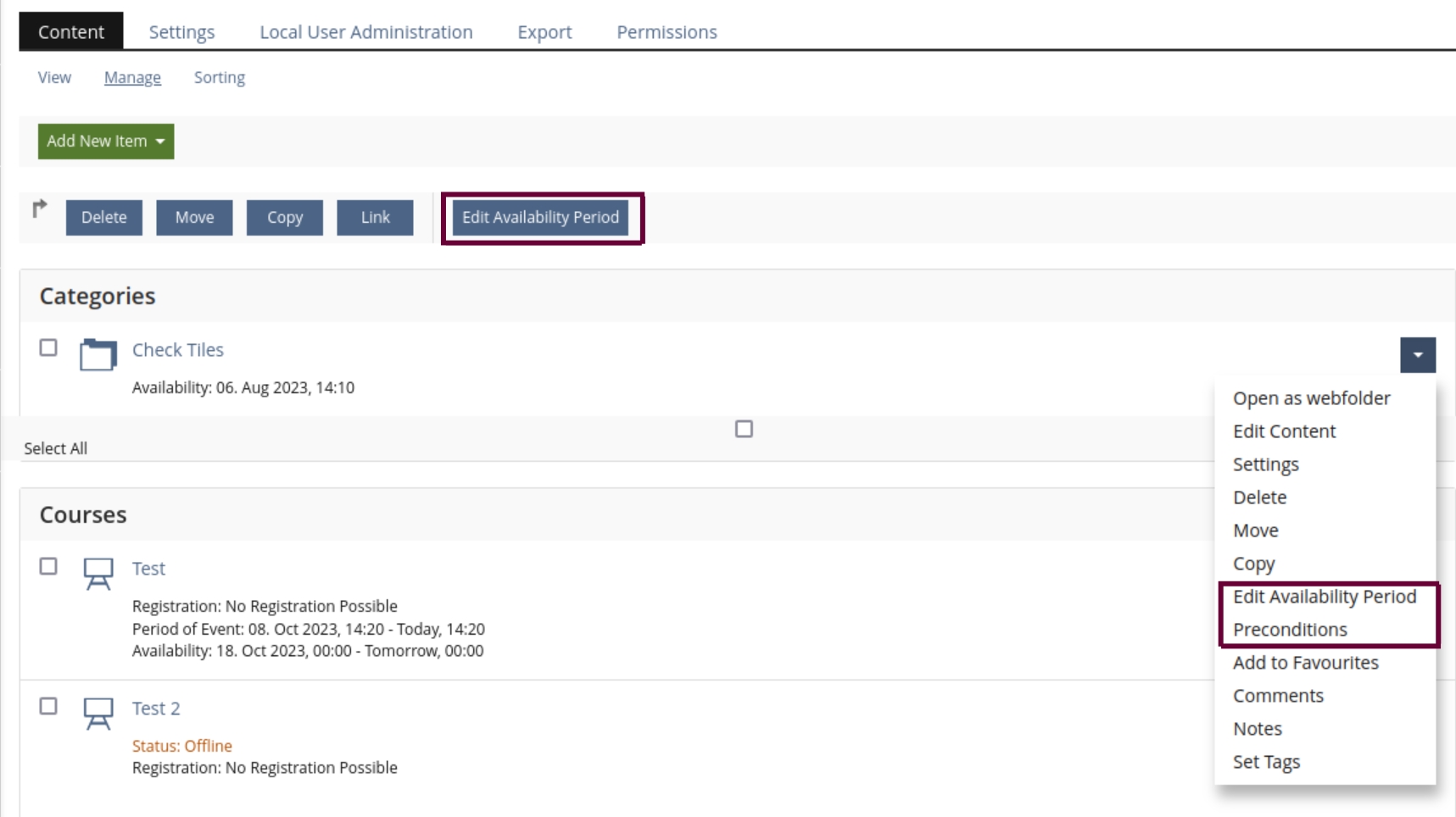 Shows the current manage screen of ILIAS-Containers with a button to "Edit Availability Period" and two new actions "Edit Availability Period" and "Preconditions" in the Action-Menu of an object.