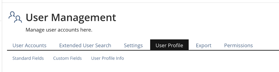 Shows the tab-bar in the Settings of the ILIAS User Management, containing a new tab "User Profile". The tab "User Profile" is selected and shows the sub-tabs "Standard Fields", "Custom Fields", and "User Profile Info".