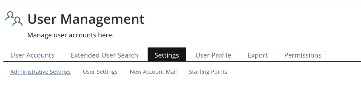 Shows the tab-bar in the Settings of the ILIAS User Management, containing a new tab "User Profile". The tab "Settings" is selected and shows the sub-tabs "Administrative Settings", "User Settings", "New Account Mail", and "Starting Points".