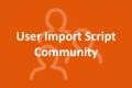 Öffnen User Import Script Community